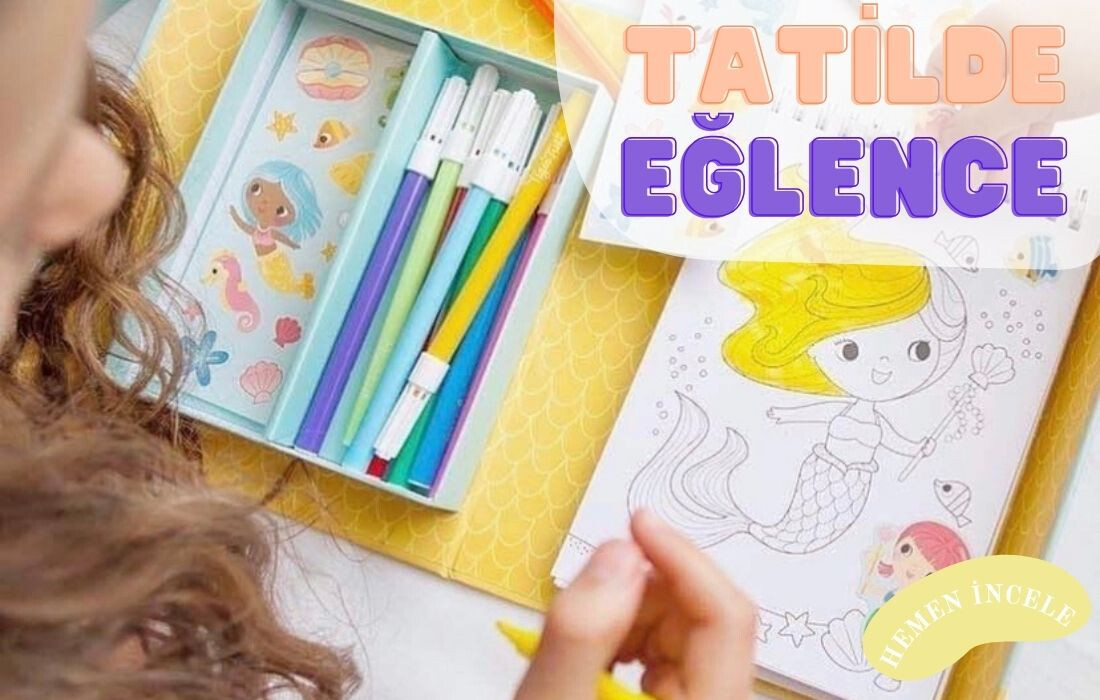 Tatile Hazırlık & Eğlence