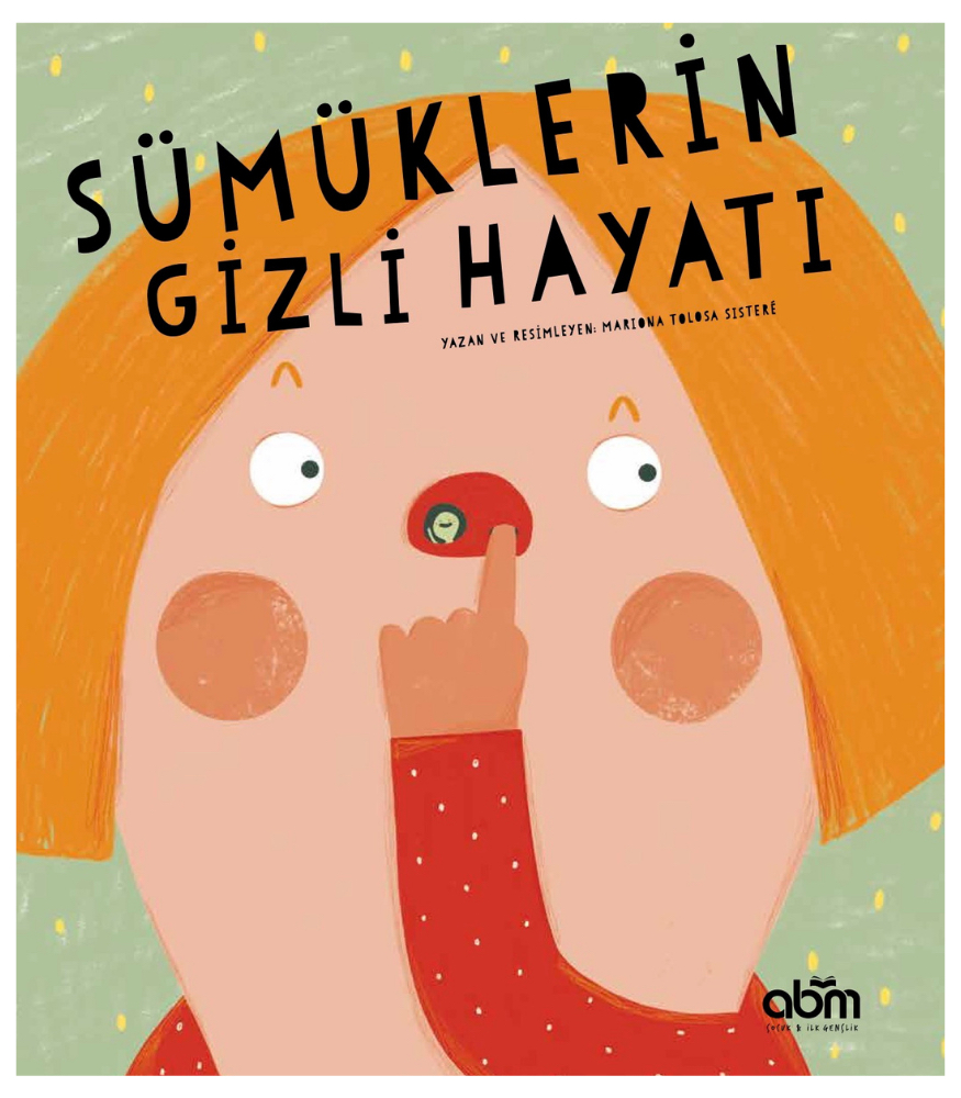 Sümüklerin Gizli Hayatı