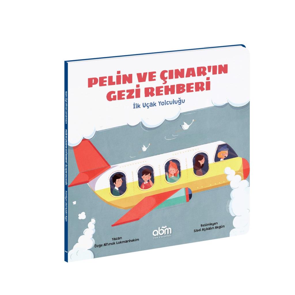 Abm Yayınevi Pelin ve Çınar'ın Gezi Rehberi // İlk Uçak Yolculuğu