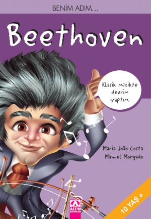 Altın Kitaplar BENİM ADIM... BEETHOVEN