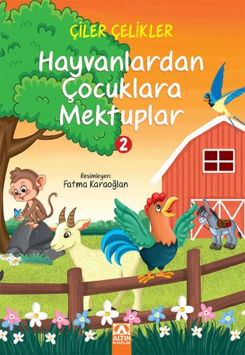 Altın Kitaplar HAYVANLARDAN &Ccedil;OCUKLARA MEKTUPLAR 2