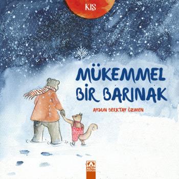 Altın Kitaplar M&Uuml;KEMMEL BİR BARINAK