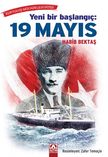 Altın Kitaplar YENİ BİR BAŞLANGI&Ccedil;: 19 MAYIS