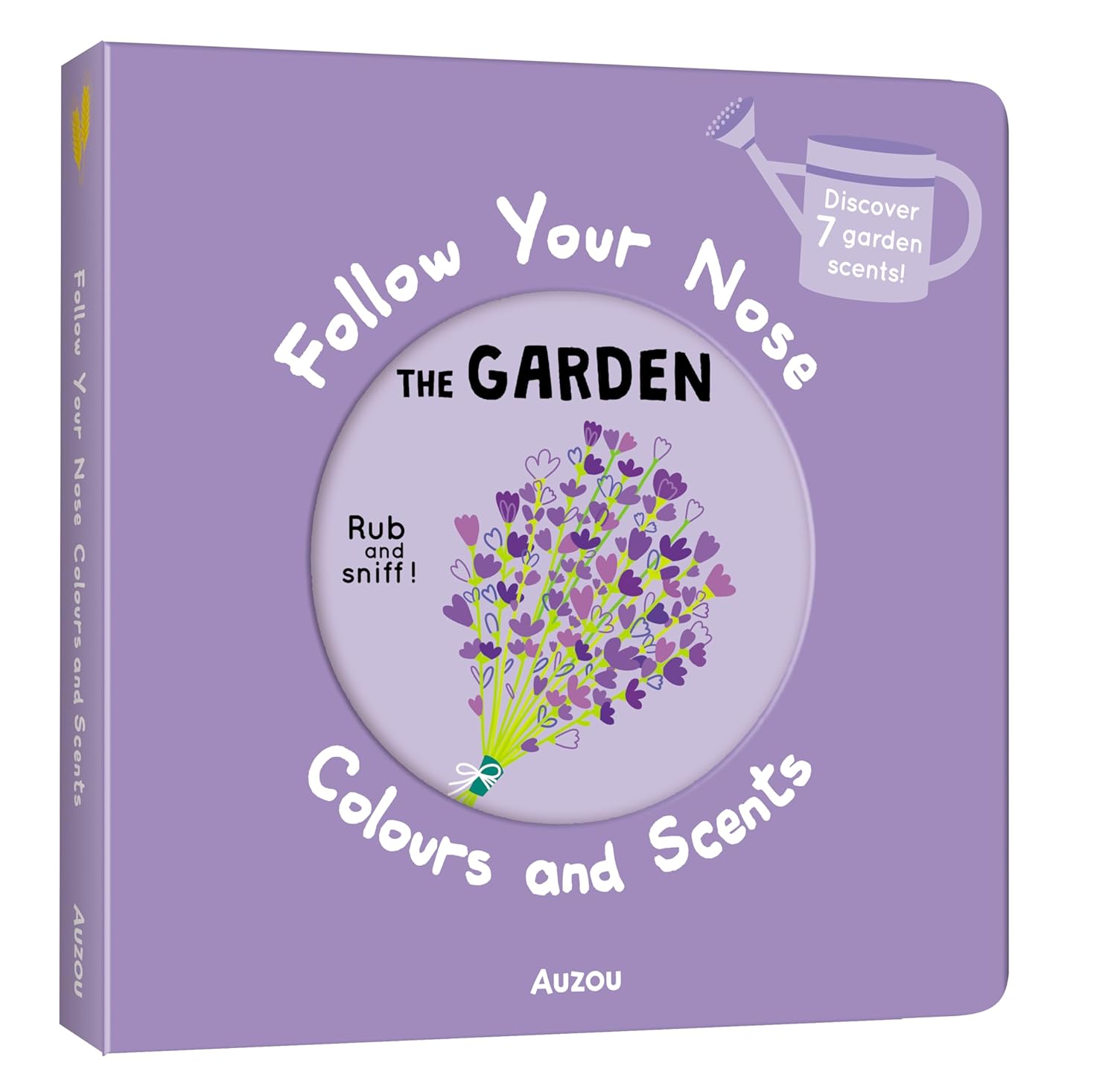 Auzou Publishing Follow Your Nose: Garden (Colours and Scents)