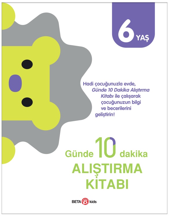 Günde 10 Dakika Alıştırma Kitabı (6 Yaş)