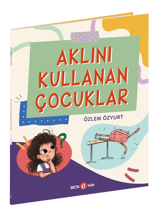 Beta Kids Aklını Kullanan Çocuklar