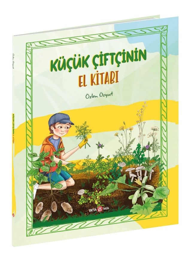 Beta Kids Küçük Çiftçinin El Kıtabı