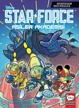 Beta Kids Disney Muhteşem Maceralar Star Force Asiler Akademisi