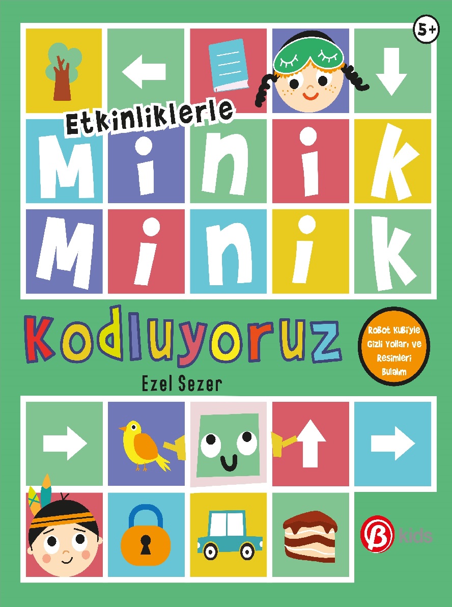 Beta Kids MİNİK MİNİK KODLUYORUZ-ROBOT KUBİYLE GİZLİ YOLLARI VE RESİMLERİ BULALIM