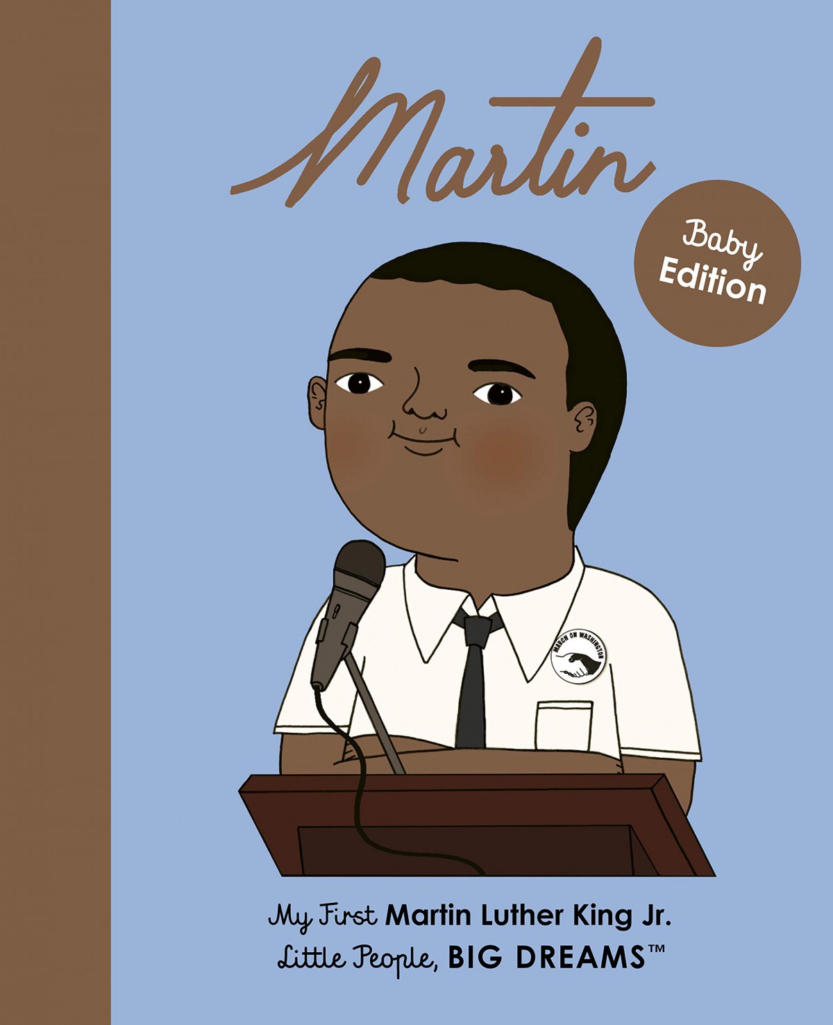 Frances Lincoln Childrens Books Martin Luther King Jr.: Volume 33 : My First Martin Luther King Jr.