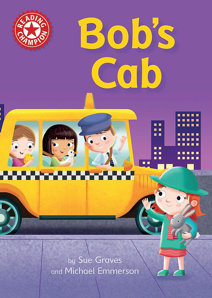 Franklin Watts Reading Champion: Bob's Cab