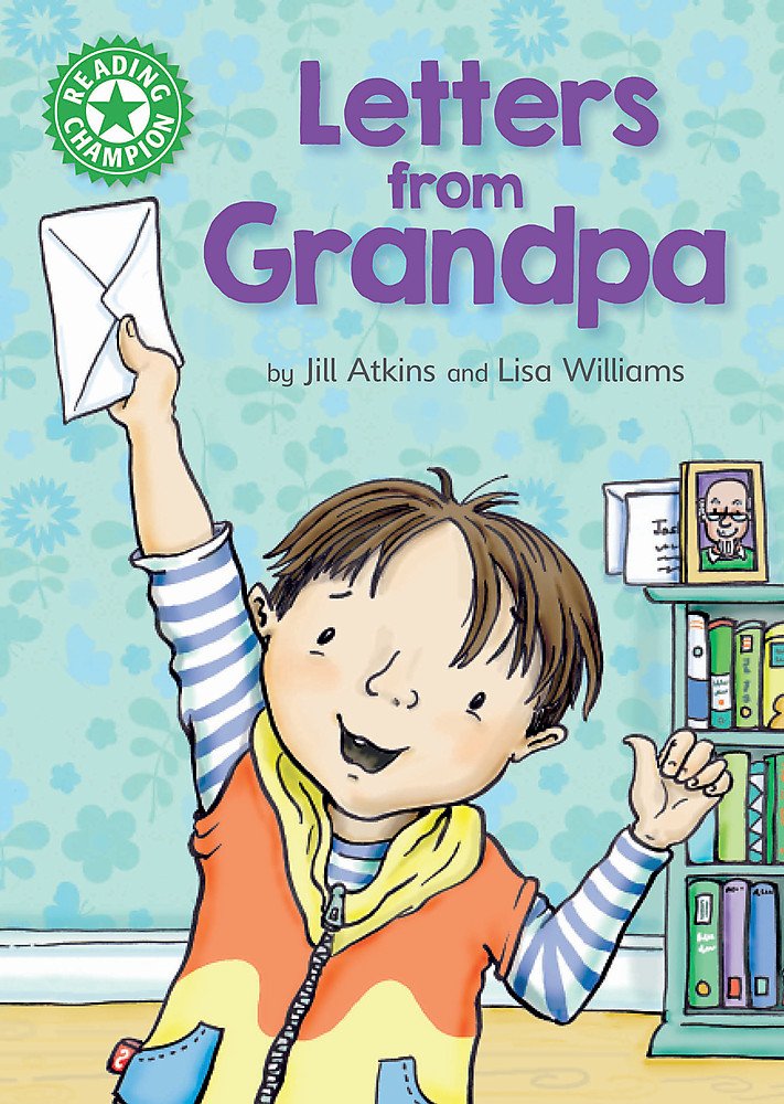 Franklin Watts Reading Champion: Letters from Grandpa