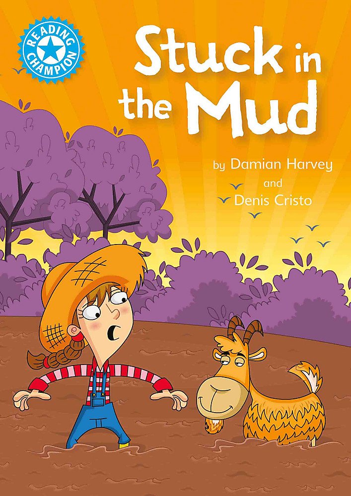 Franklin Watts Reading Champion: Stuck in the Mud