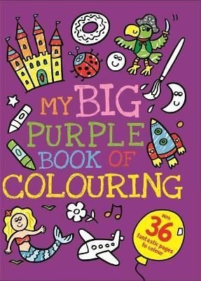 Igloo Books My Big Purple Book of Colouring