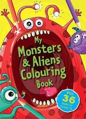 Igloo Books My Monsters & Aliens Colouring Book