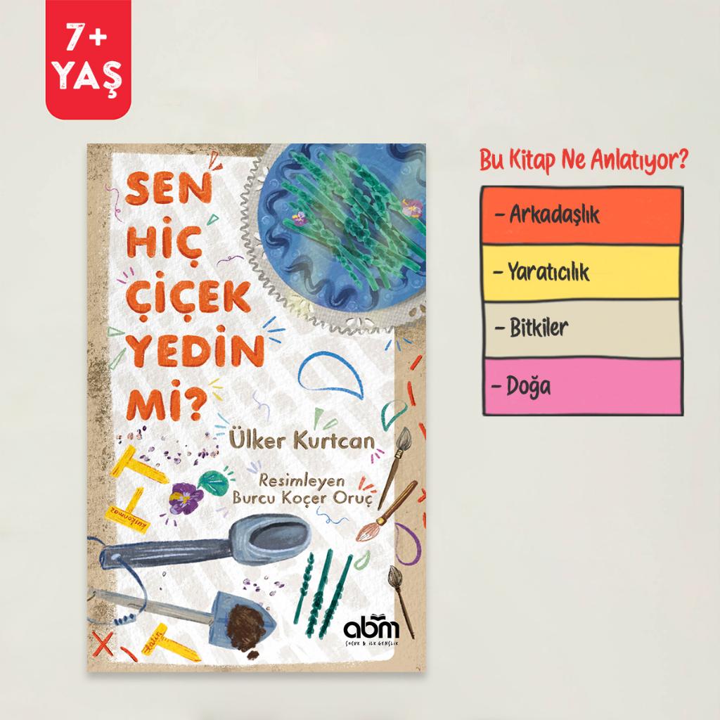 ABM Kitap Sen Hiç Çiçek Yedin Mi?  