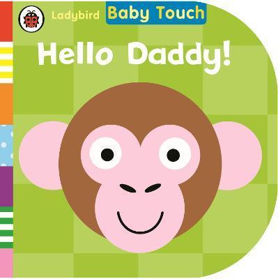 Ladybird Baby Touch: Hello, Daddy!