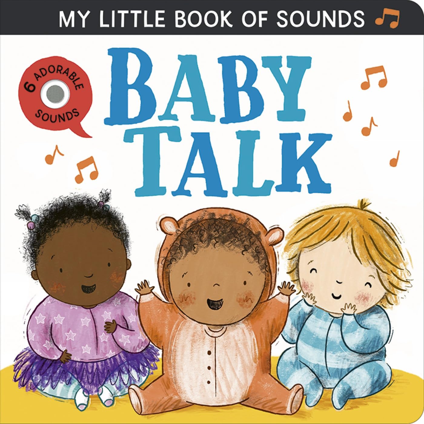 Little Tiger Press My Little Book of Sounds: Baby Talk