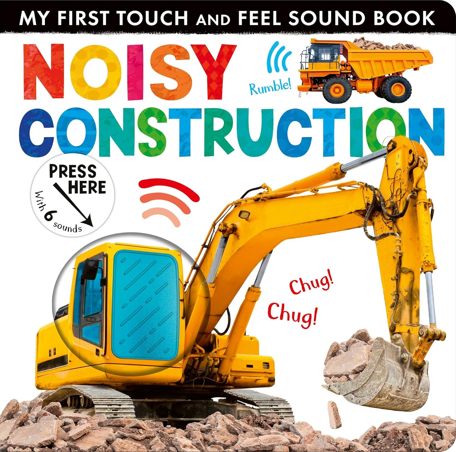 Little Tiger Press My First Touch and Feel Sound Book: Noisy Construction