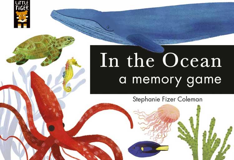 Little Tiger Press In the Ocean: A Memory Game
