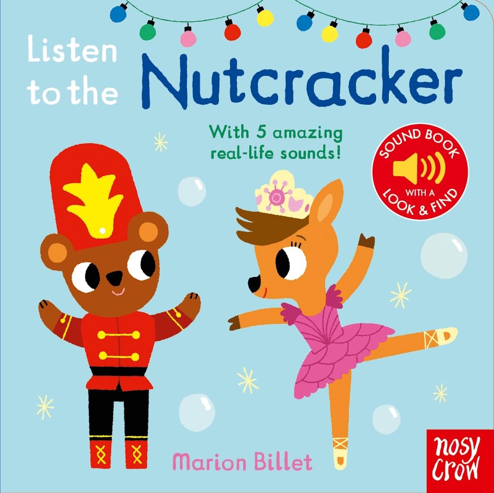 Nosy Crow Listen to the Nutcracker