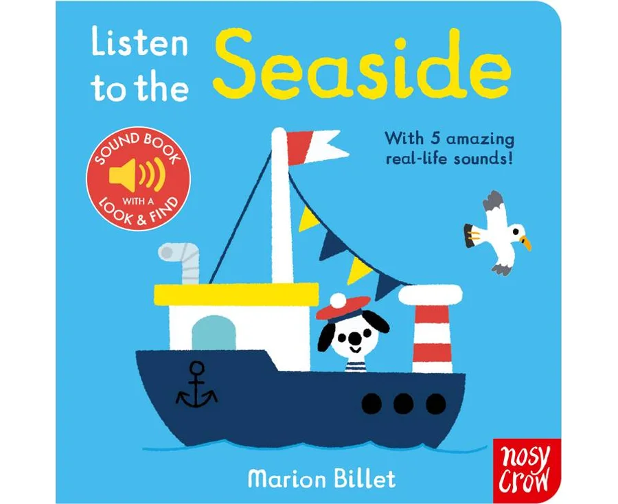 Nosy Crow Listen to the Seaside