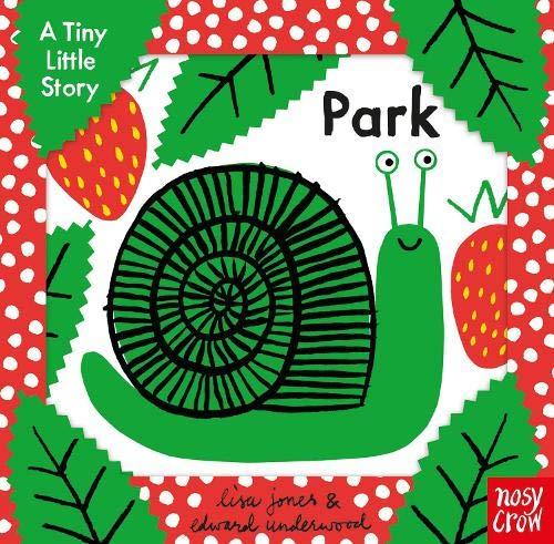 Nosy Crow A Tiny Little Story: Park