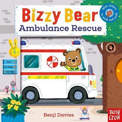 Nosy Crow Bizzy Bear: Ambulance Rescue
