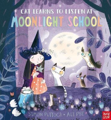 Nosy Crow Cat Learns to Listen at Moonlight School