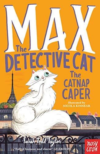 Nosy Crow Max the Detective Cat: The Catnap Caper