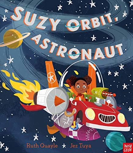 Nosy Crow SUZY ORBIT, ASTRONAUT PB
