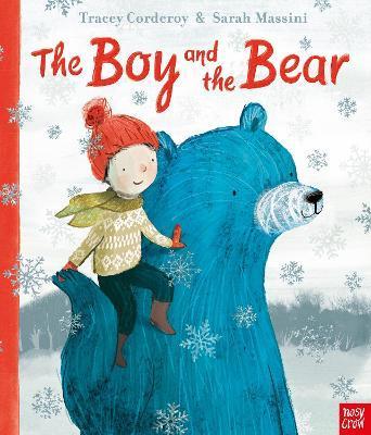 Nosy Crow The Boy and the Bear