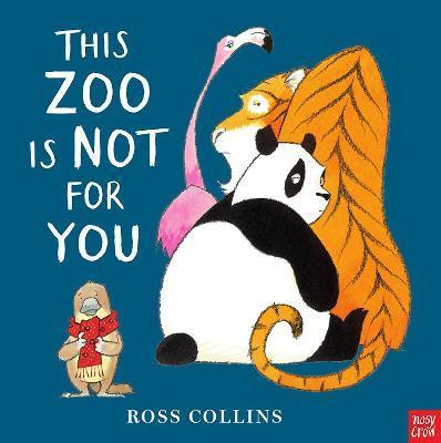 Nosy Crow This Zoo is Not for You