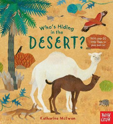 Nosy Crow Who's Hiding in the Desert?