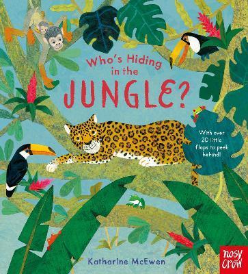 Nosy Crow Who's Hiding in the Jungle?