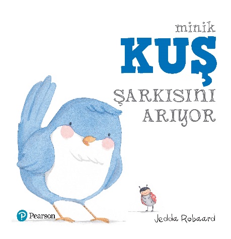 Pearson Minik Kuş Şarkısını Arıyor