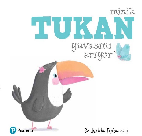 Pearson Minik Dostlar Minik Tukan Yuvasını Arıyor