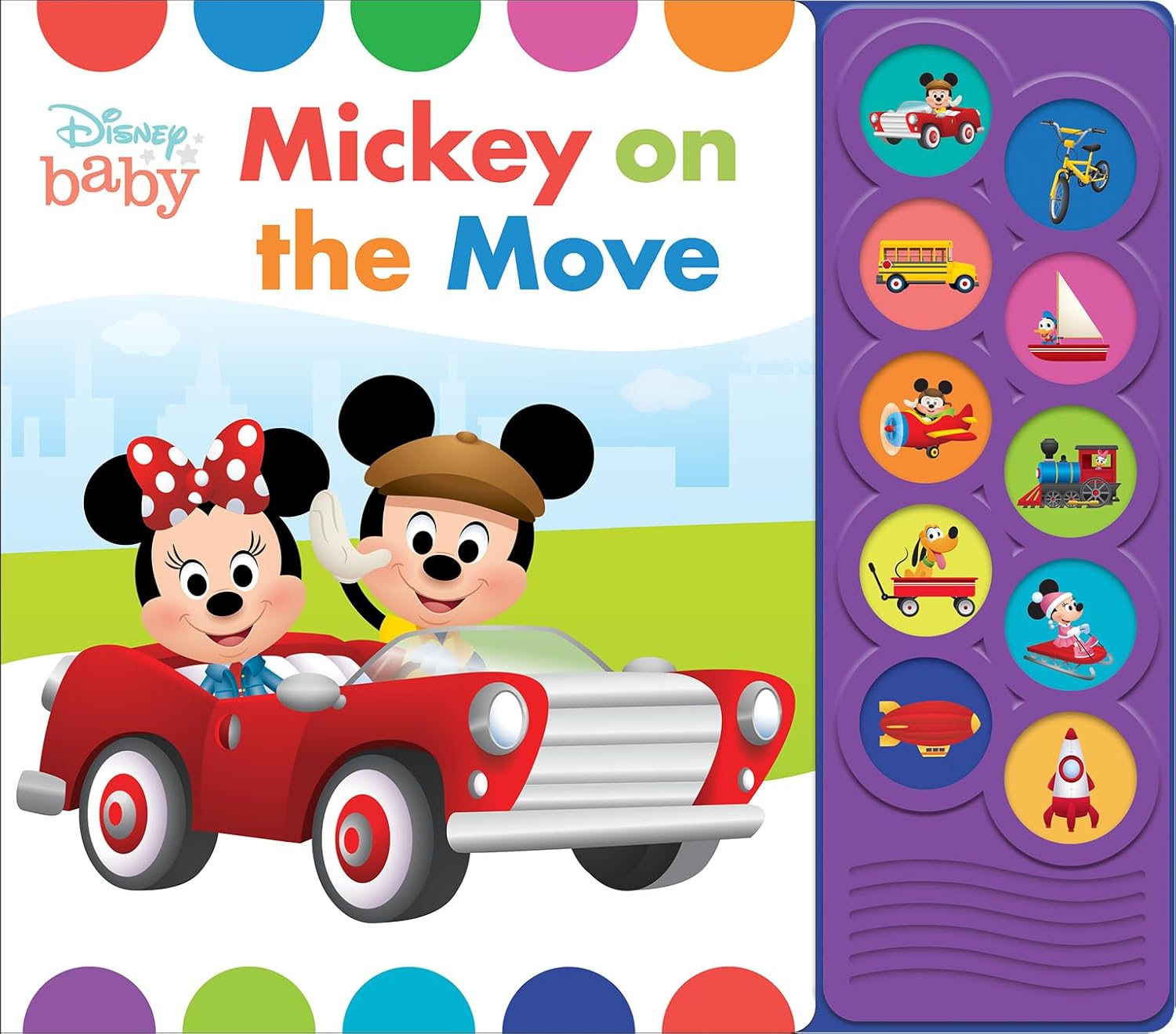 Pi Kids Disney Baby Mickey Mouse, Minnie, and More!: Mickey on the Move