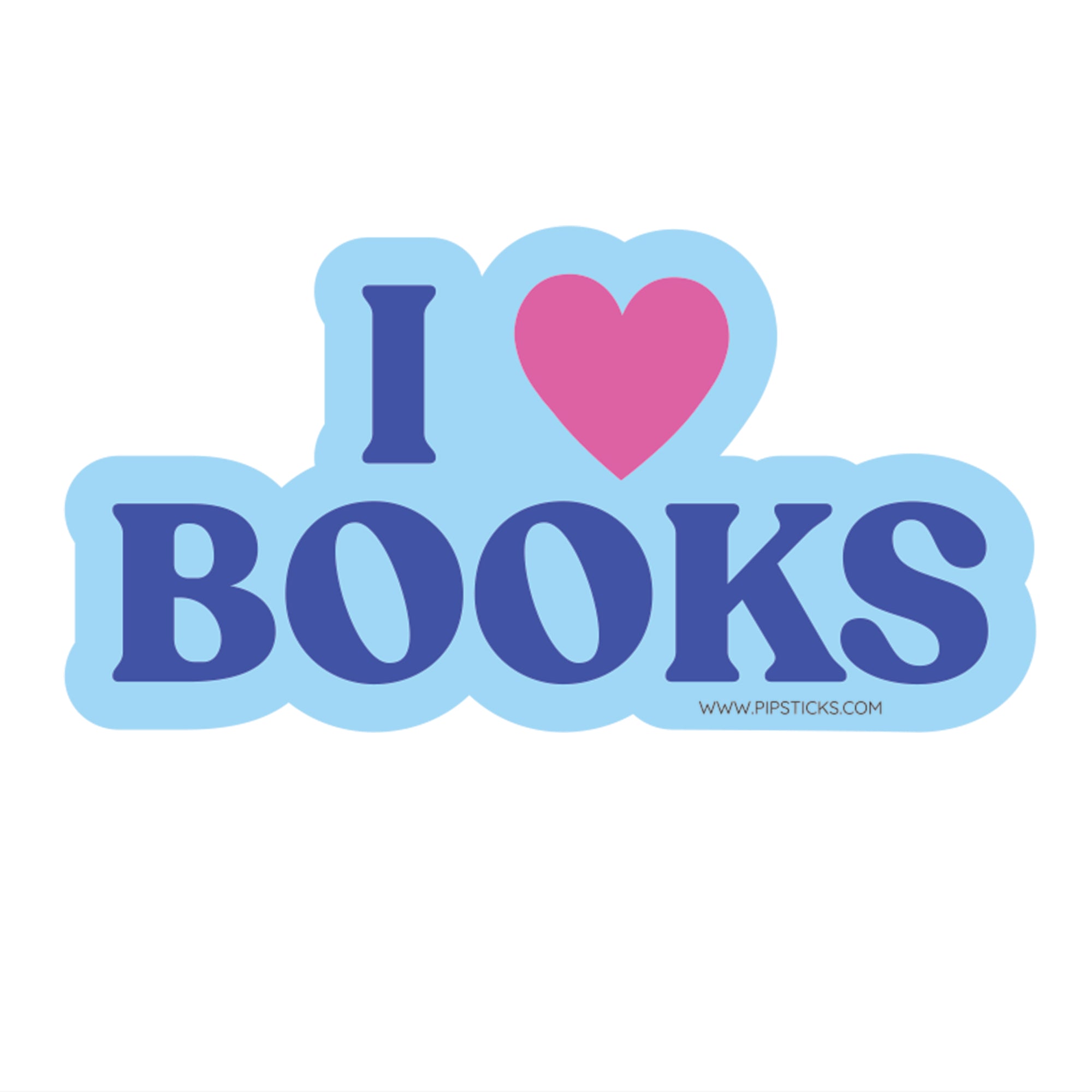 Pipsticks Vinyl Sticker // I Love Books