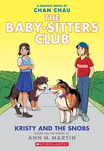 Scholastic Classics The Babysitters Club Graphic Novel: Kristy and the Snobs #10