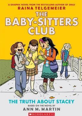 Scholastic Classics The Baby Sitters Club (The Truth About Stacey)