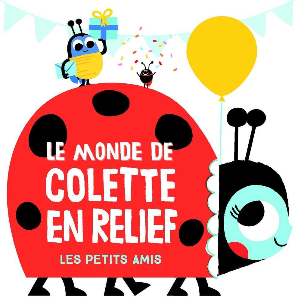 Yoyo Le monde de Colette en relief: Les petits amis