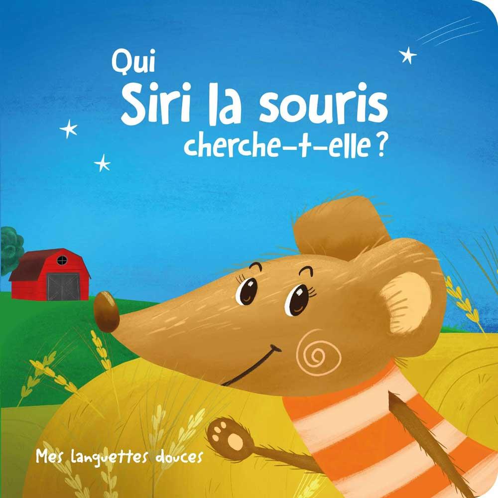 Yoyo Qui Siri la souris cherche-t-elle ?: Mes languettes douces