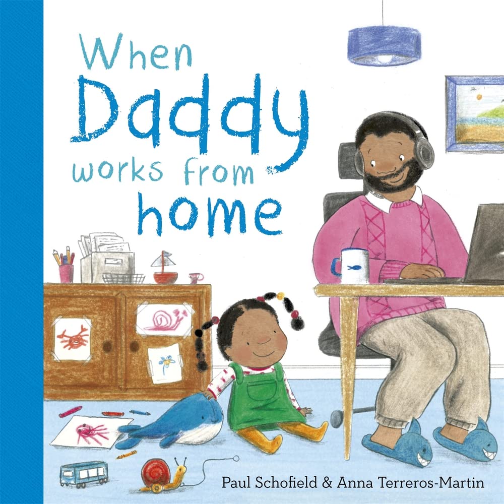 Templar Publishing When Daddy Works From Home
