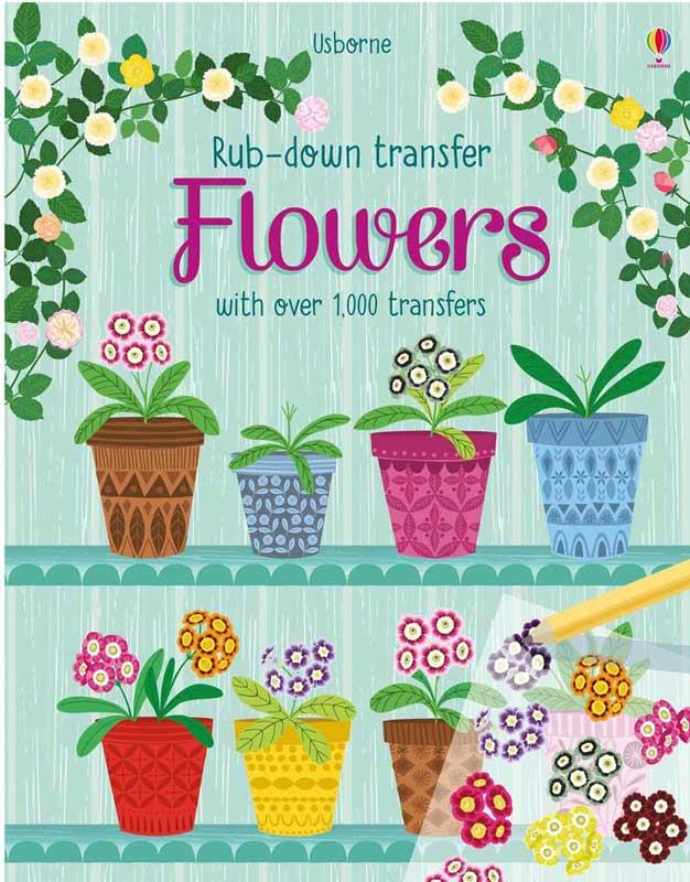 Usborne Publishing Rub Down Transfer Books: Flowers