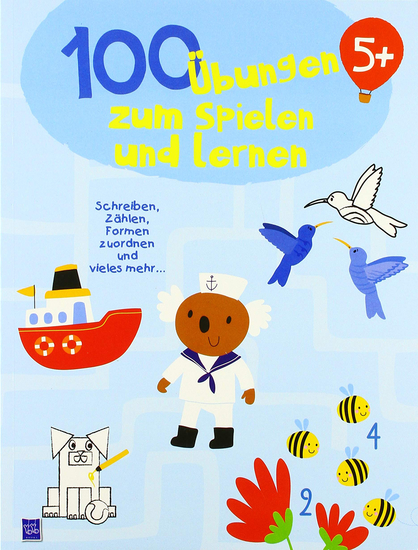 Yoyo Books 100 &Uuml;bungen zum Spielen und Lernen 5+