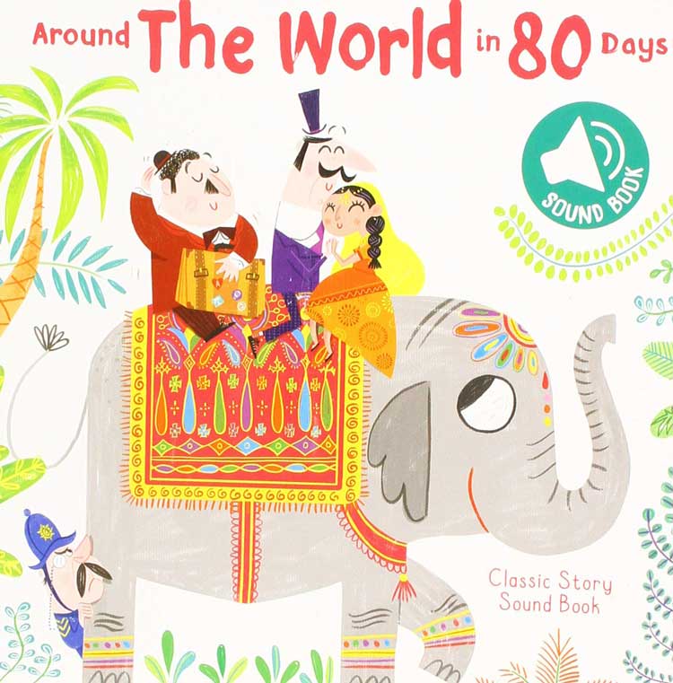 Yoyo Books Classic Story Sound Book: Around the World in 80 Days
