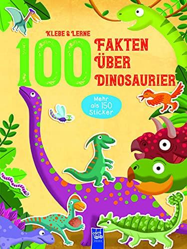 Yoyo Books Klebe & Lerne - 100 Fakten über Dinosaurier