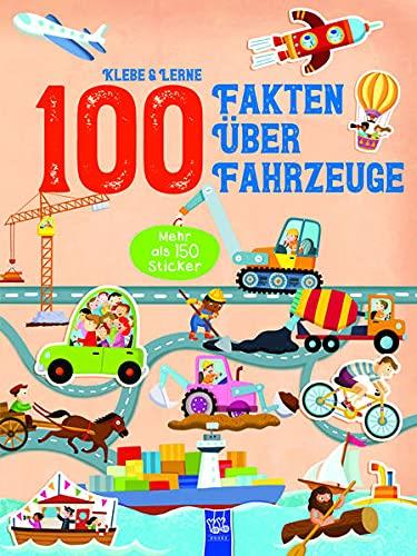 Yoyo Books Klebe & Lerne - 100 Fakten über Fahrzeuge