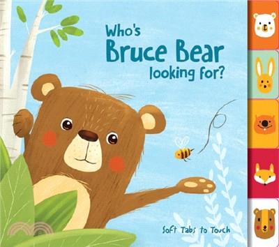 Yoyo Soft tabs to touch: Who's Bruce bear looking for?